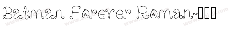 Batman Forever Roman字体转换